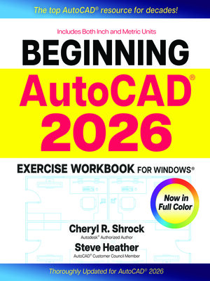 Beginning AutoCAD® 2026 Exercise Workbook - NLB - OverDrive